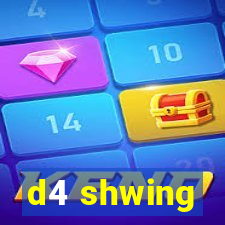 d4 shwing